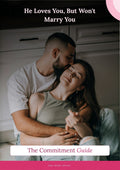 HE LOVES YOU, BUT WON'T MARRY YOU